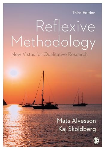 Reflexive Methodology: New Vistas for Qualitative Research von Sage Publications